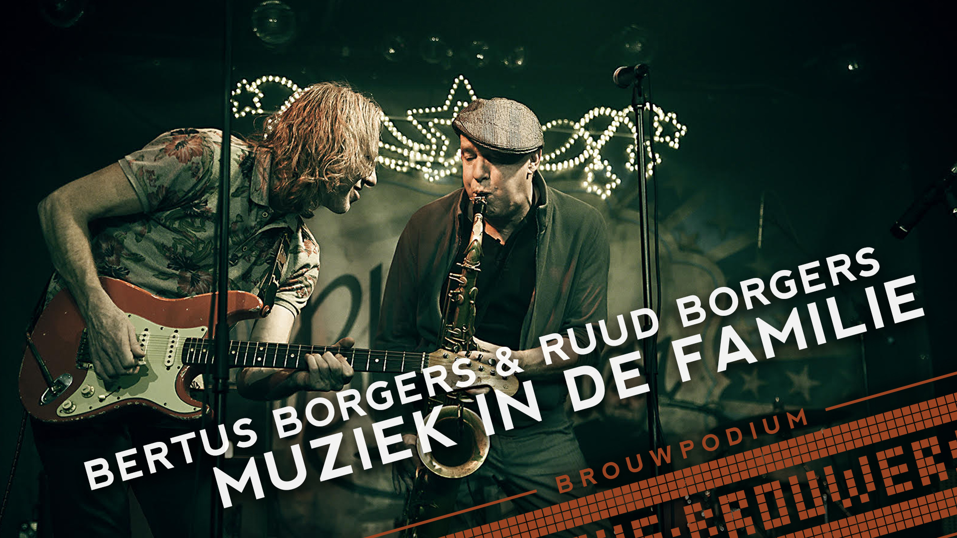 Bertus en Ruud Borgers: Muziek in de familie